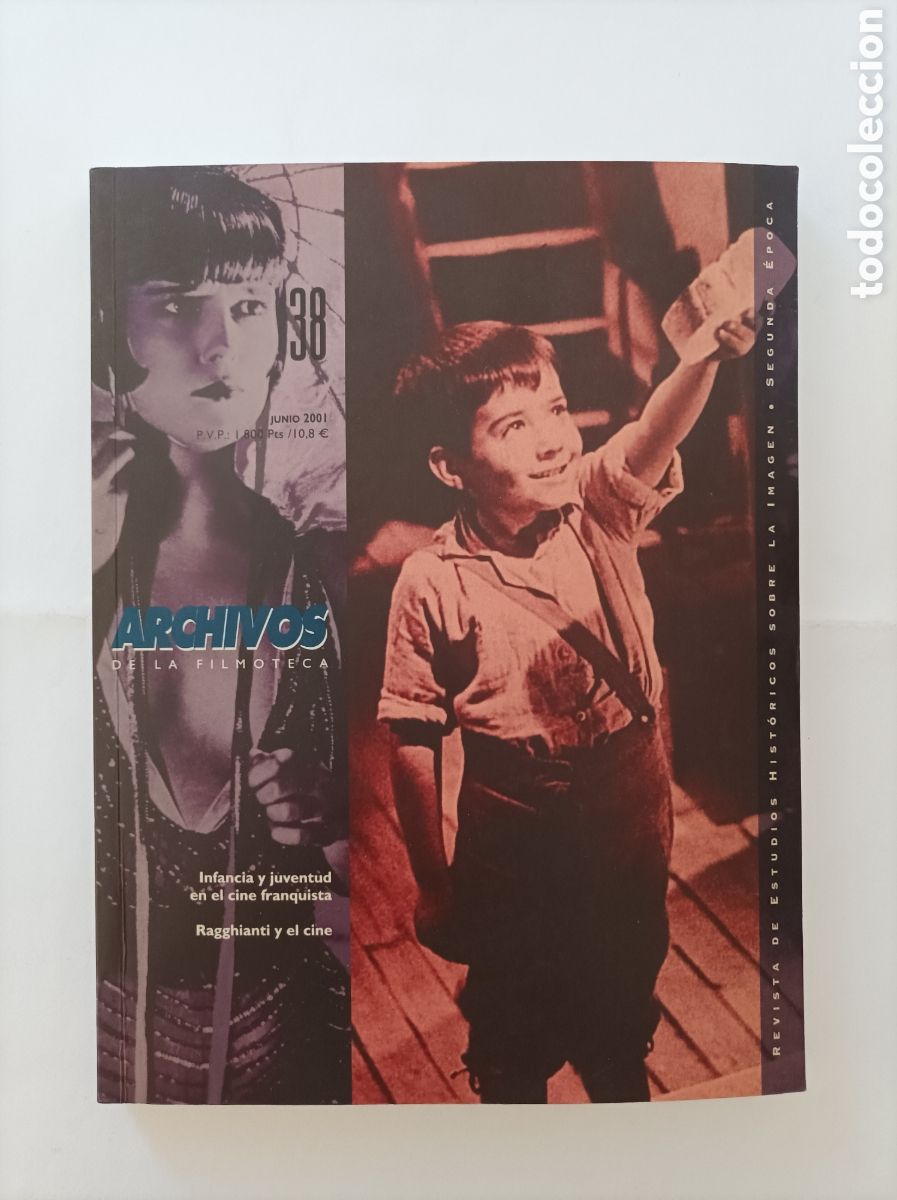 Coleccionismo de revistas y peri&oacute;dicos: Archivos de la Filmoteca. N&ordm; 38. Junio 2001. Infancia y juventud en el cine franquista. Ragghianti y