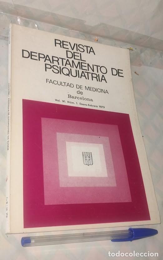Coleccionismo de revistas y peri&oacute;dicos: Revista del departamento de psiquiatr&iacute;a - Facultad de Medicina de Barcelona Vol. VI N&uacute;m. 1. - 1979