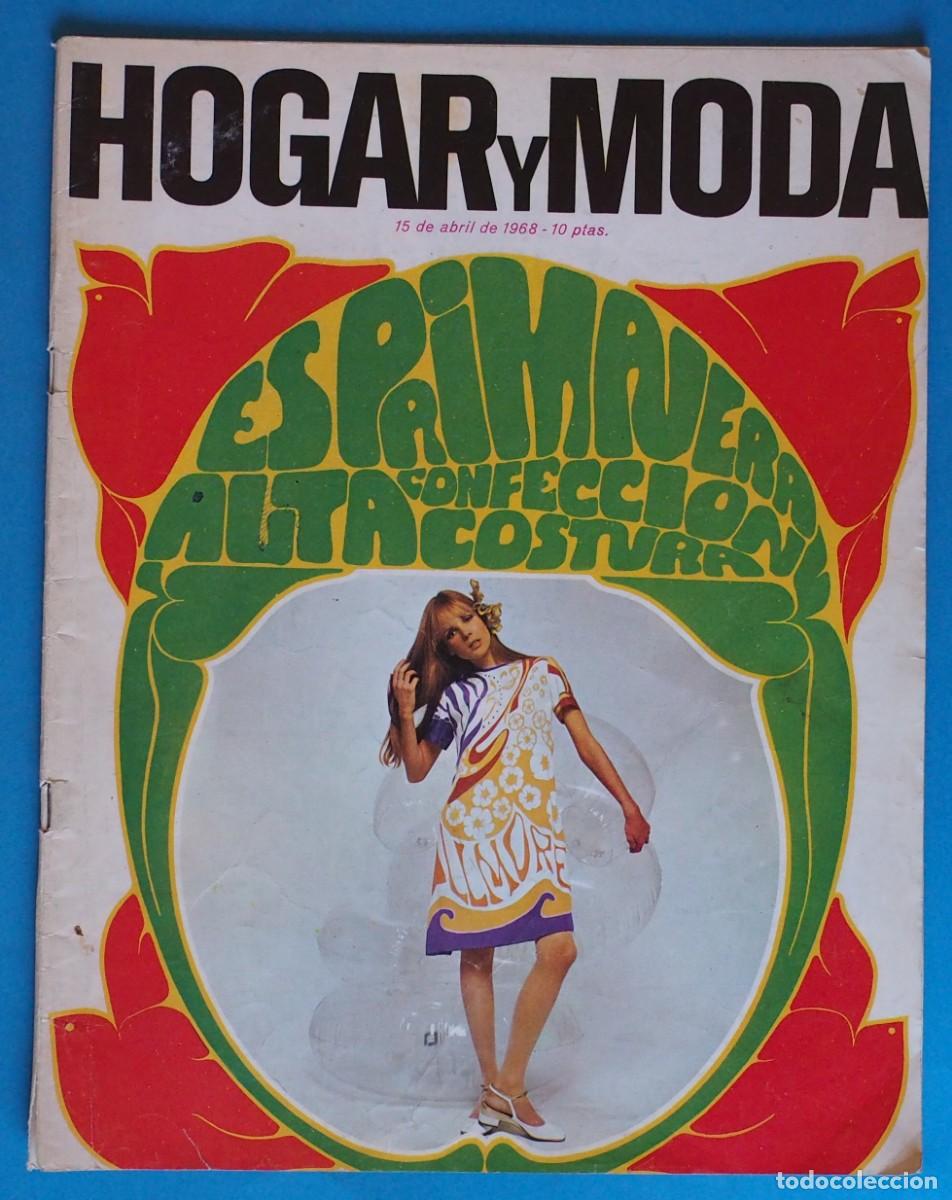 Coleccionismo de revistas y peri&oacute;dicos: REVISTA HOGAR Y MODA. 15 DE ABRIL DE 1968
