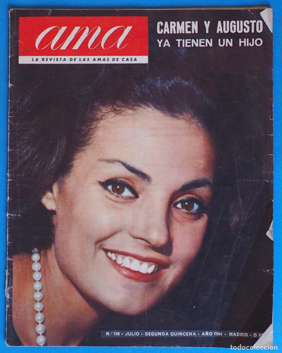 Coleccionismo de revistas y peri&oacute;dicos: REVISTA AMA: LA REVISTA DE LAS AMA DE CASA. CARMEN Y AUGUSTO YA TIENEN UN HIJO. N&ordm; 108. JULIO. 1964