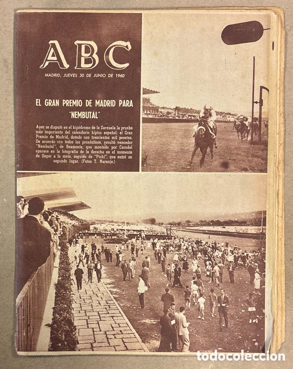 Sammeln von Zeitschriften und Zeitungen: ABC (30 JUNIO 1960) GRAN PREMIO DE MADRID HIP&Oacute;DROMO ZARZUELA, RAFAEL ZABALETA, RAFAEL L&Oacute;PEZ DE HARO