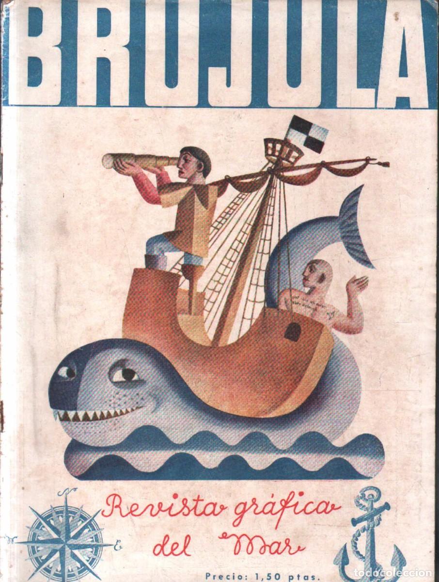 Colecionismo de Revistas e Jornais: BRUJULA. LA REVISTA GR&Aacute;FICA DEL MAR N&ordm;. 1 MAYO 1940. A-MNAV-1282