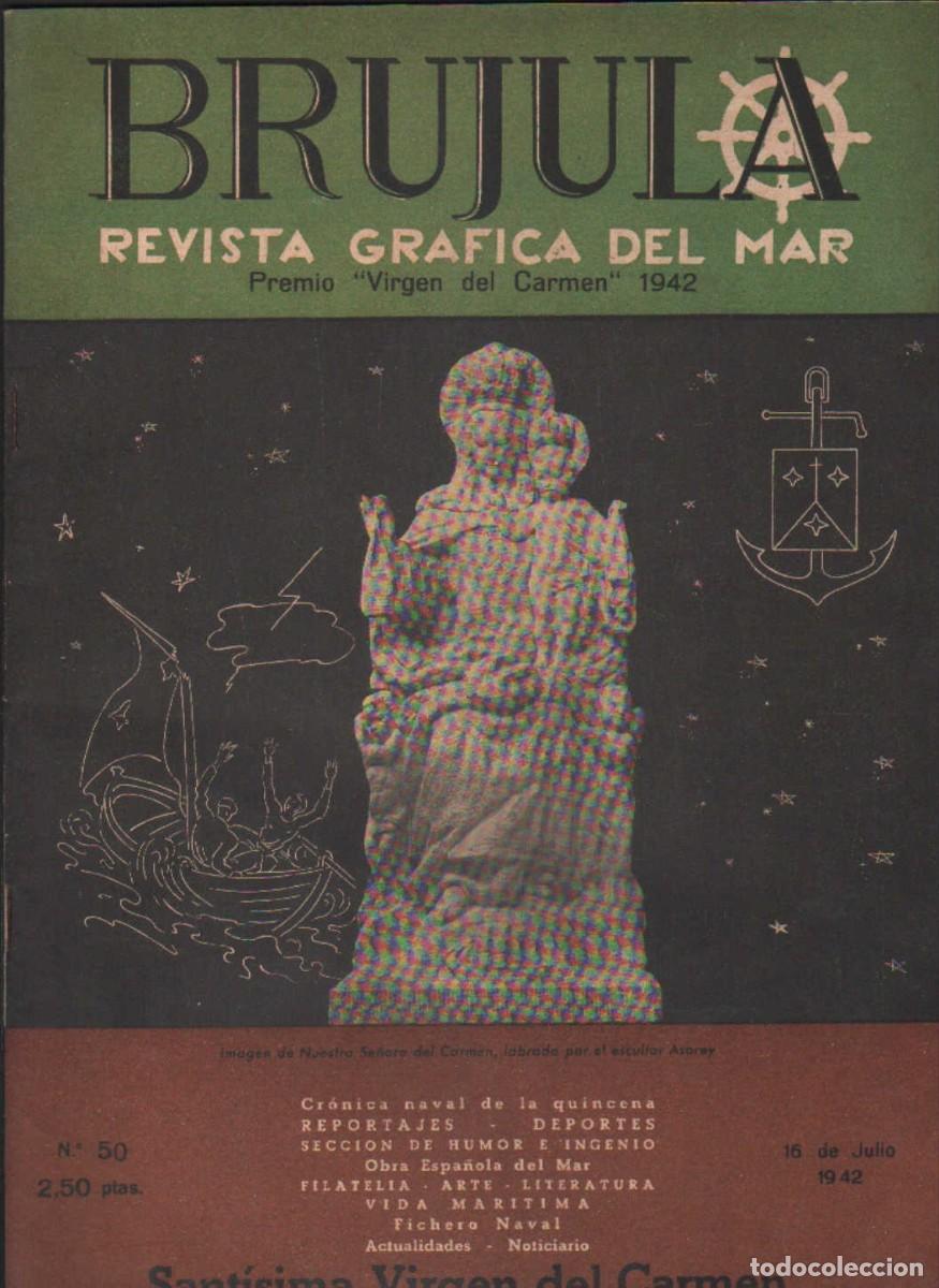 Colecionismo de Revistas e Jornais: BRUJULA. LA REVISTA GR&Aacute;FICA DEL MAR N&ordm;. 50 JUNIO 1942. A-MNAV-1292
