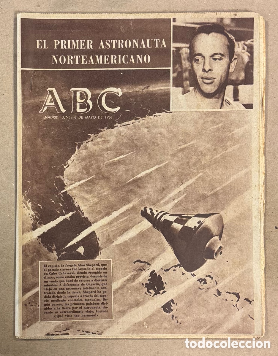 Colecionismo de Revistas e Jornais: ABC (8 MAYO 1961) ALAN SHEPARD PRIMER ASTRONAUTA NORTEAMERICANO, ANTONIO SU&Aacute;REZ GANA ETAPA