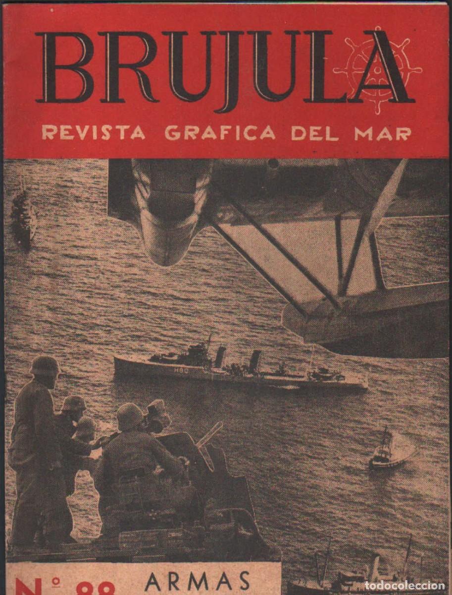Colecionismo de Revistas e Jornais: BRUJULA. LA REVISTA GR&Aacute;FICA DEL MAR N&ordm;. 88 MARZO 1944. A-MNAV-1293