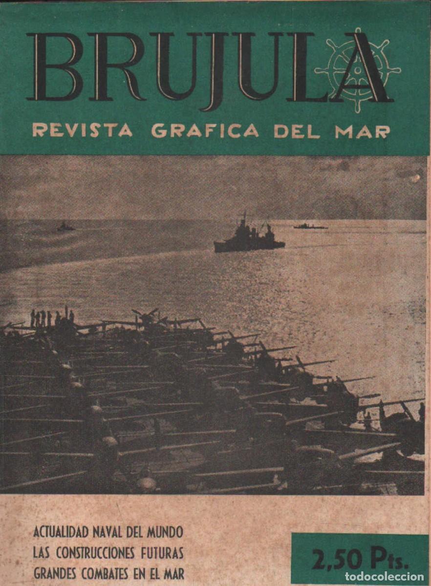 Colecionismo de Revistas e Jornais: BRUJULA. LA REVISTA GR&Aacute;FICA DEL MAR N&ordm;. 85 ENERO 1944. A-MNAV-1295