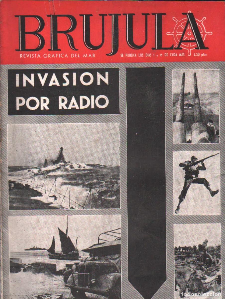 Coleccionismo de revistas y peri&oacute;dicos: BRUJULA. LA REVISTA GR&Aacute;FICA DEL MAR N&ordm;. 99 JULIO 1944. A-MNAV-1298