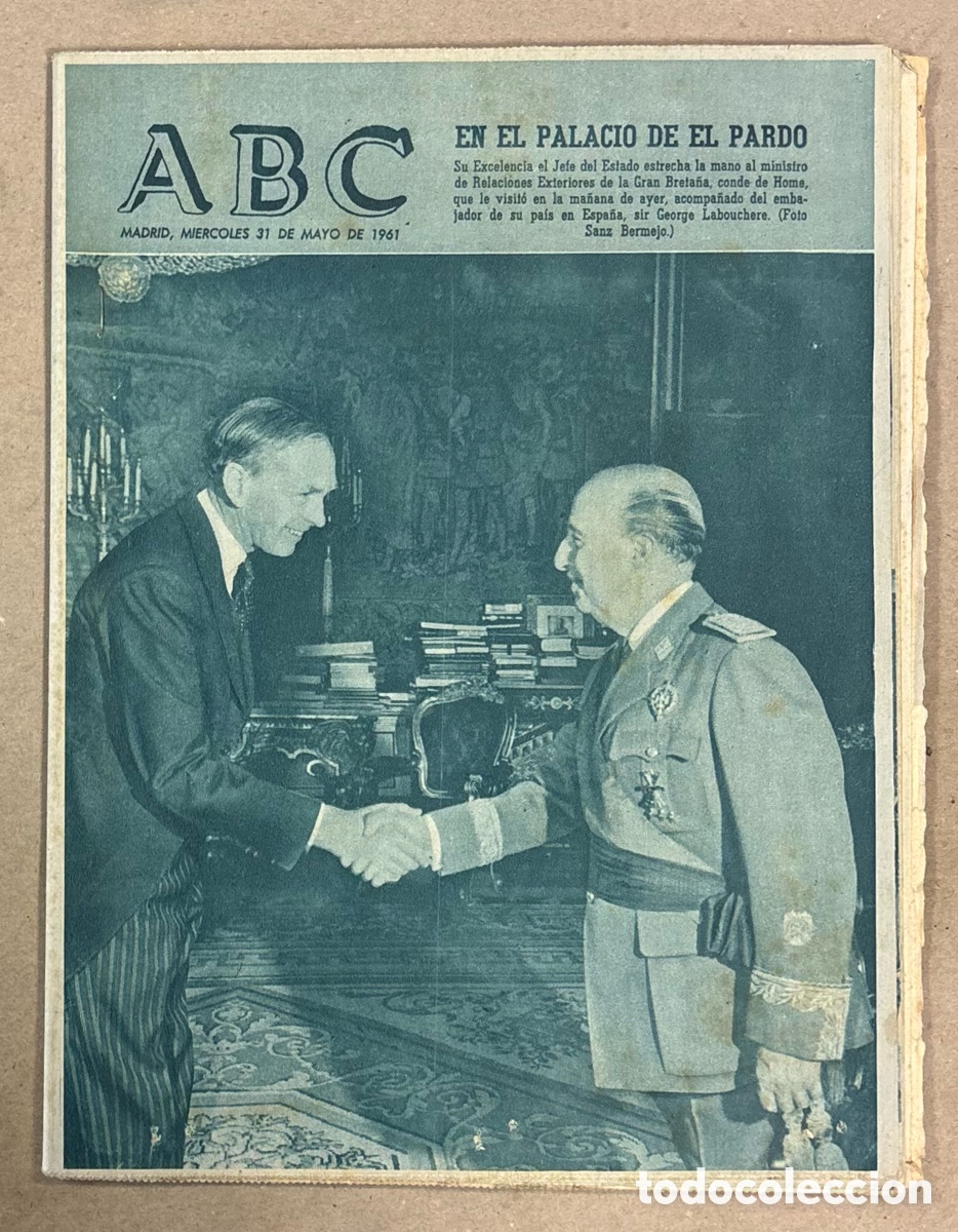 Coleccionismo de revistas y peri&oacute;dicos: ABC (31 MAYO 1961) VISITA MINISTRO GRAN BRETA&Ntilde;A AL CAUDILLO, LA &ldquo;PATUM&rdquo; DE BERGA, TENERIFE - VALLAD