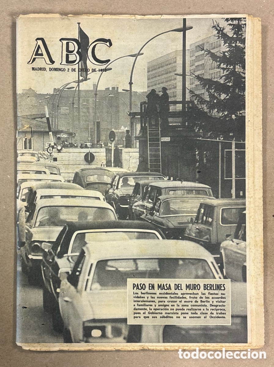 Coleccionismo de revistas y peri&oacute;dicos: ABC (2 ENERO 1972) PASO EN MASA DEL MURO DE BERL&Iacute;N, REPORTAJE CARMEN MART&Iacute;NEZ BORDI&Uacute;, REAL MADRID