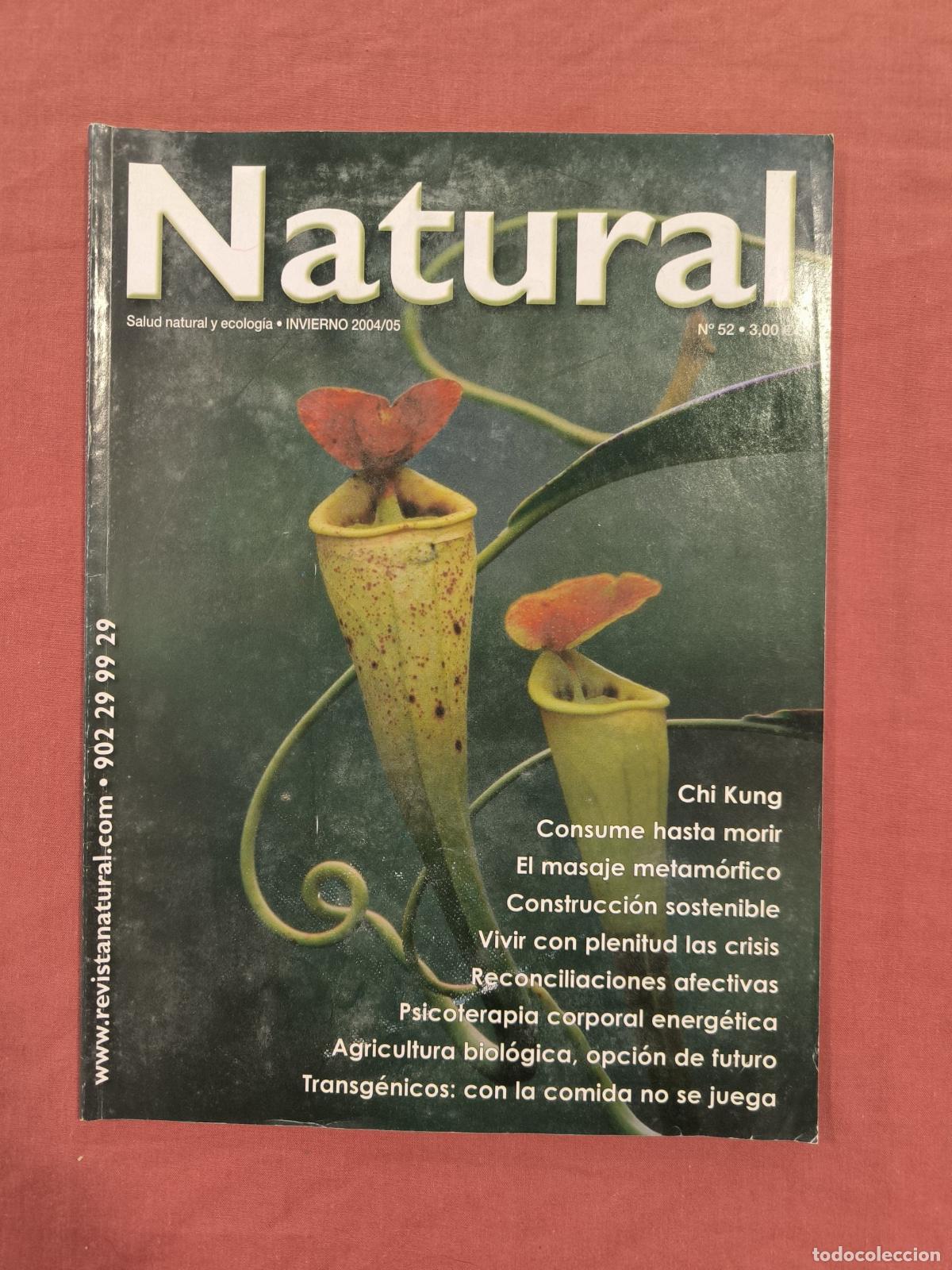 Collection Magazines and Newspapers: Revista Natural N&ordm; 52 Invierno 2004/05 &ndash; Chi Kung, Transg&eacute;nicos y Salud Natural