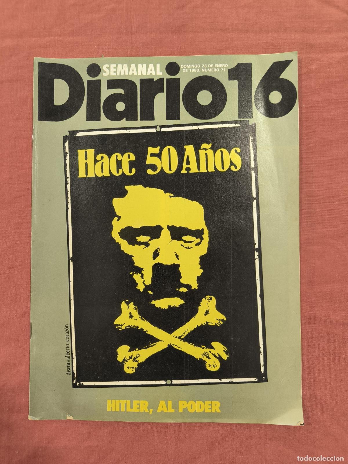 Collectionnisme de Revues et Journaux: Revista Diario 16 Semanal &ndash; Hitler al Poder Hace 50 A&ntilde;os y Reportaje Sobre E.T.
