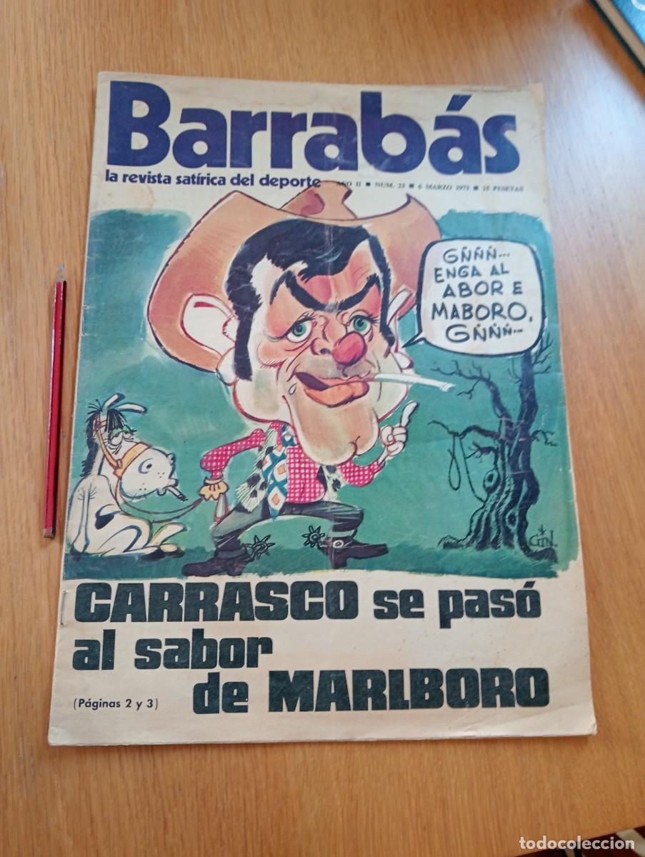 Sammeln von Zeitschriften und Zeitungen: REVISTA BARRAB&Aacute;S N.&ordm; 23. LA REVISTA SAT&Iacute;RICA DEL DEPORTE. GRAPA. 1973. INCLUYE P&Oacute;STER.