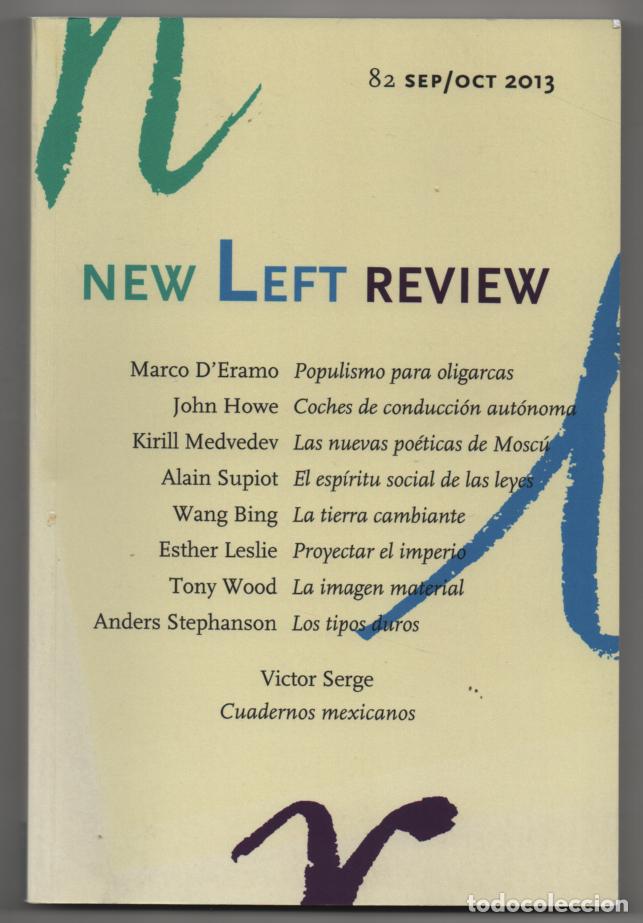 Coleccionismo de revistas y peri&oacute;dicos: New Left Review 82, 2013. Edici&oacute;n en castellano. V&iacute;ctor Serge: cuadernos mexicanos, Wang Bing...