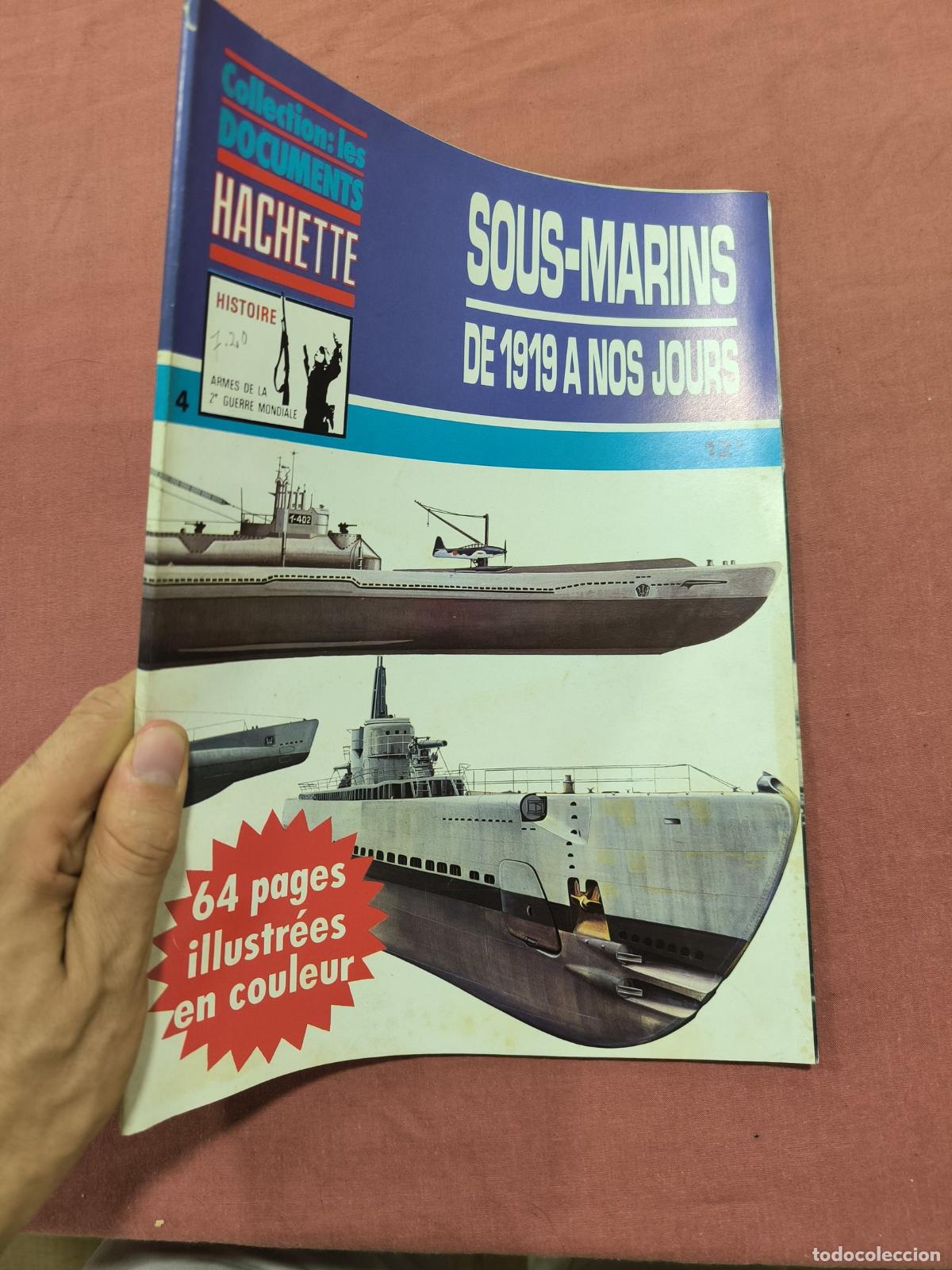 Collectionnisme de Revues et Journaux: Revista Sous-Marins de 1919 &agrave; Nos Jours Hachette &ndash; Submarinos Militar