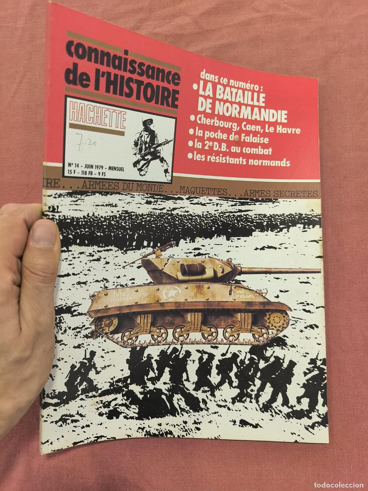 Collectionnisme de Revues et Journaux: Revista Connaissance de l'Histoire &ndash; La Bataille de Normandie Hachette