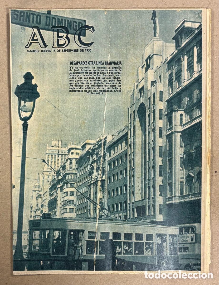 Coleccionismo de revistas y peri&oacute;dicos: ABC (15 SEPTIEMBRE 1955) DESAPARECE TRANV&Iacute;A AVENIDA JOS&Eacute; ANTONIO DE MADRID, TIMONER CAMPE&Oacute;N