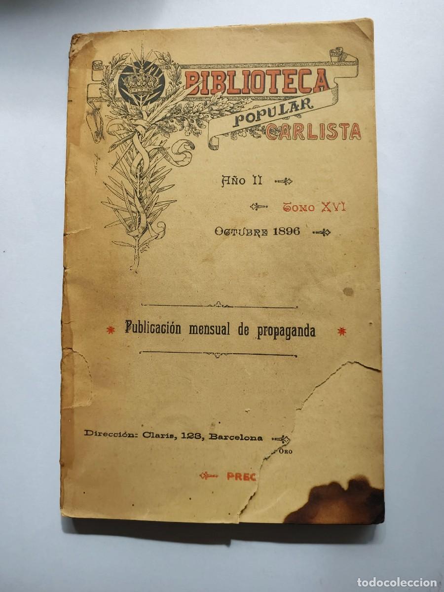Coleccionismo de revistas y peri&oacute;dicos: Biblioteca Popular Carlista. A&ntilde;o II. Tomo XVI. Oct. 1896.