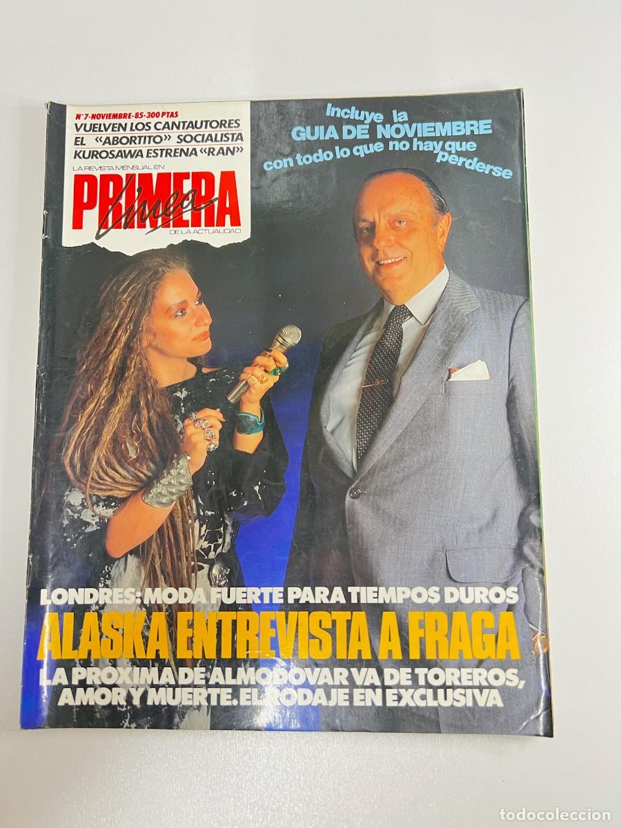 Coleccionismo de revistas y peri&oacute;dicos: PRIMERA LINEA N&ordm; 7 (REVISTA) ALASKA ENTREVISTA A FRAGA - NOVIEMBRE 1985