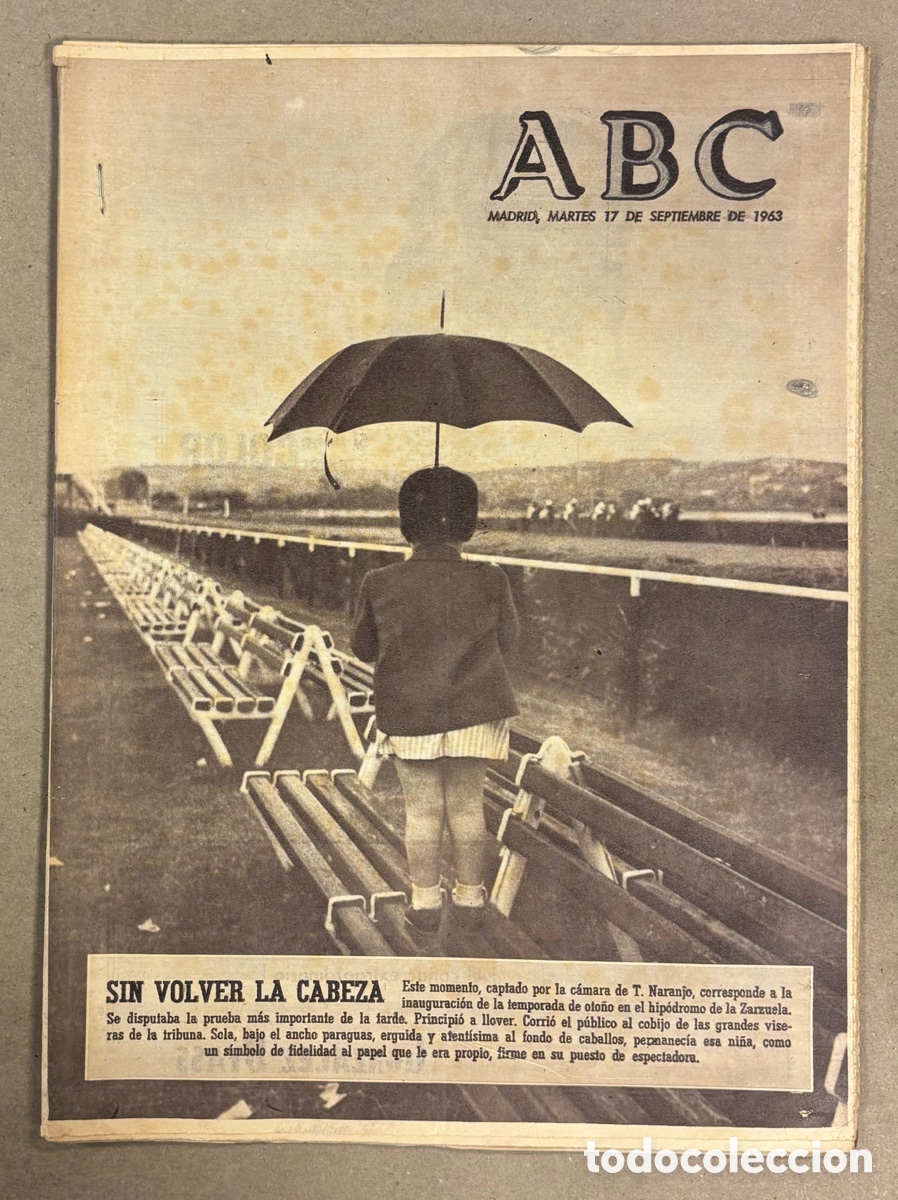 Coleccionismo de revistas y peri&oacute;dicos: ABC (17 SEPTIEMBRE 1963) HIP&Oacute;DROMO DE LA ZARZUELA, INUNDACI&Oacute;N TARRASA, VALENCIA - BARCELONA,&hellip;
