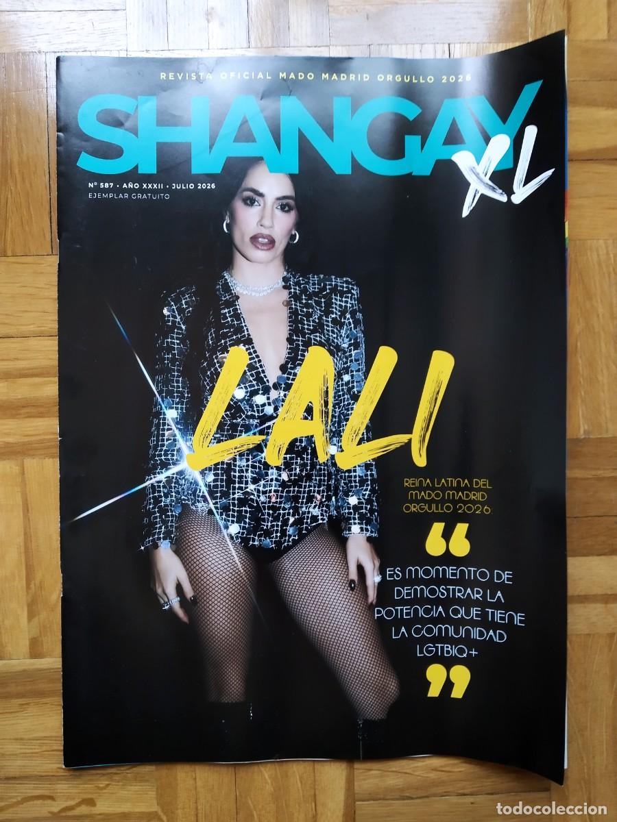 Coleccionismo de revistas y peri&oacute;dicos: REVISTA SHANGAY XL 587 JULIO 2026 MADONNA MONICA NARANJO LALI LOLES LEON VER FOTOS
