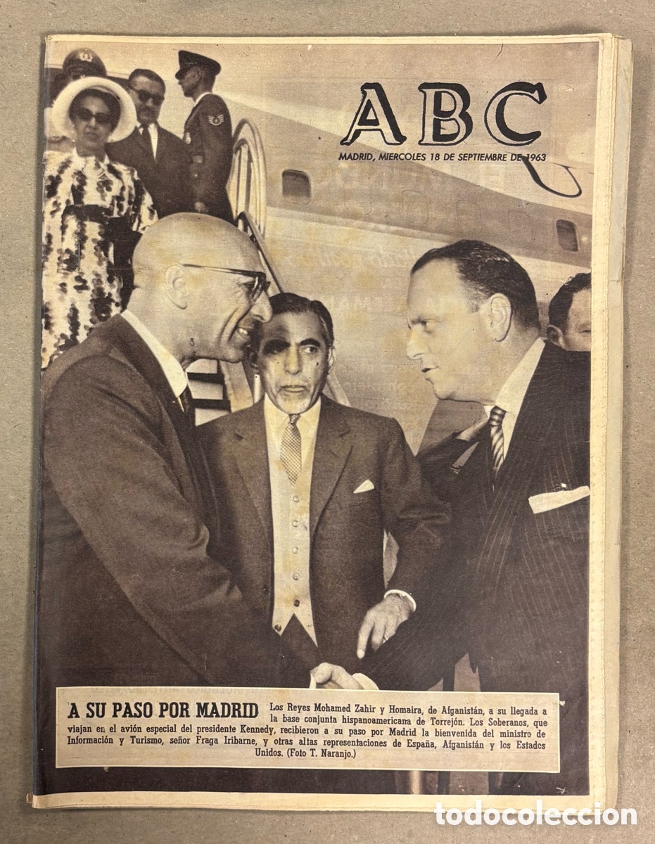 Coleccionismo de revistas y peri&oacute;dicos: ABC (18 SEPTIEMBRE 1963) REYES DE AFGANIST&Aacute;N CON FRAGA, VIRGEN BEGO&Ntilde;A BERMEO GAZTELUGACHE, TORREMOLI