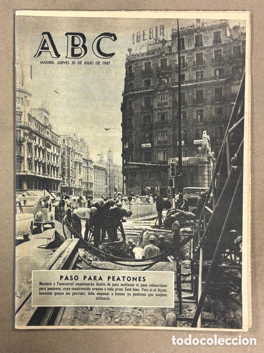 Coleccionismo de revistas y peri&oacute;dicos: ABC (20 JULIO 1967) OBRAS MONTERA - FUENCARRAL, PARQUE ATRACCIONES MADRID, EUGENIO D&rsquo;ORS,