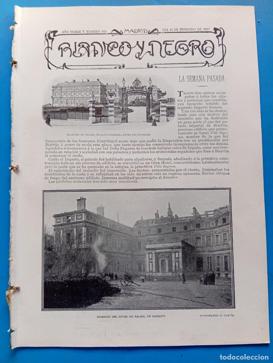 Collection Magazines and Newspapers: BLANCO Y NEGRO. N&ordm; 615. A&Ntilde;O 1903. INCENDIO DEL HOTEL DU PALAIS EN BIARRITZ. EL NEGRO DE LAS F.. LEER