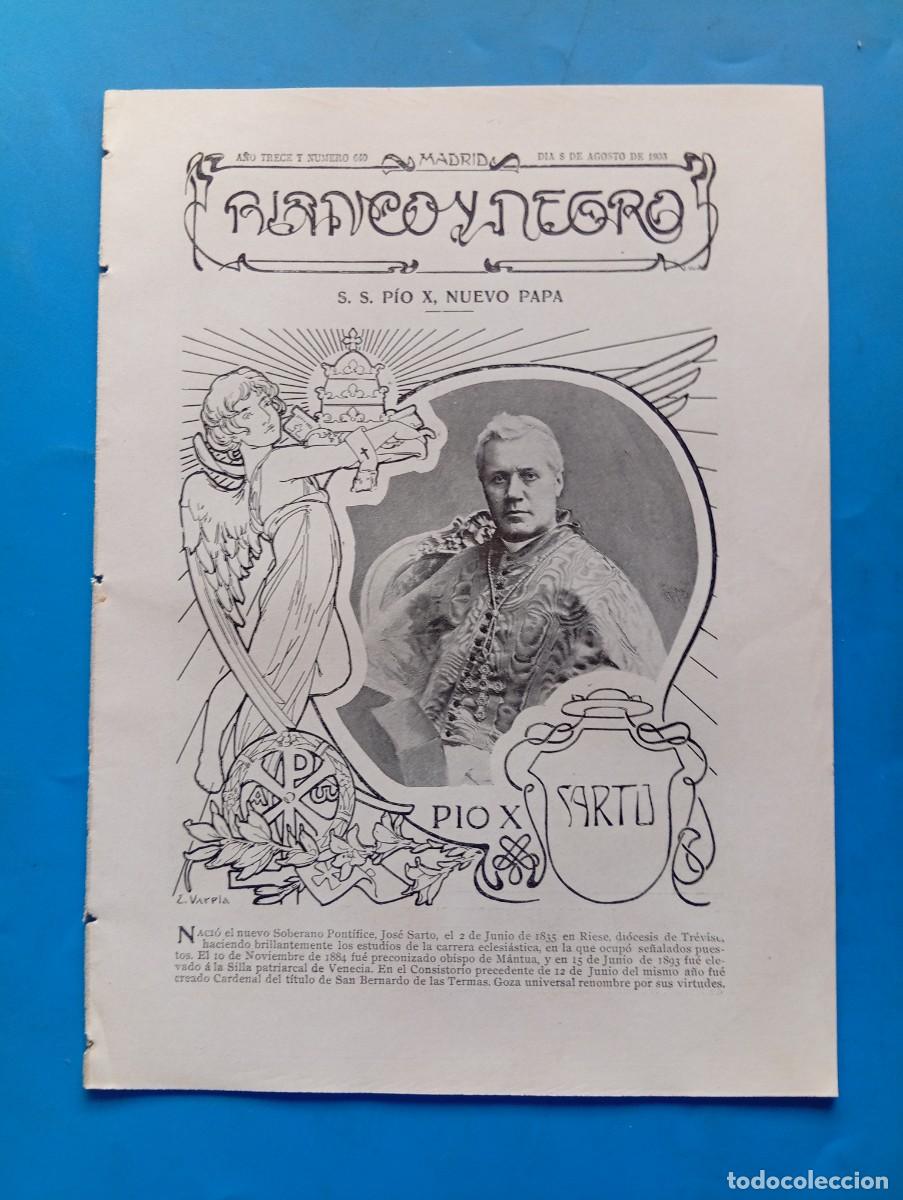 Coleccionismo de revistas y peri&oacute;dicos: BLANCO Y NEGRO. N&ordm; 640. A&Ntilde;O 1903. SU MAJESTAD P&Iacute;O X, NUEVO PAPA. EL LAWN TENNIS. EL JARD&Iacute;N BO.. LEER