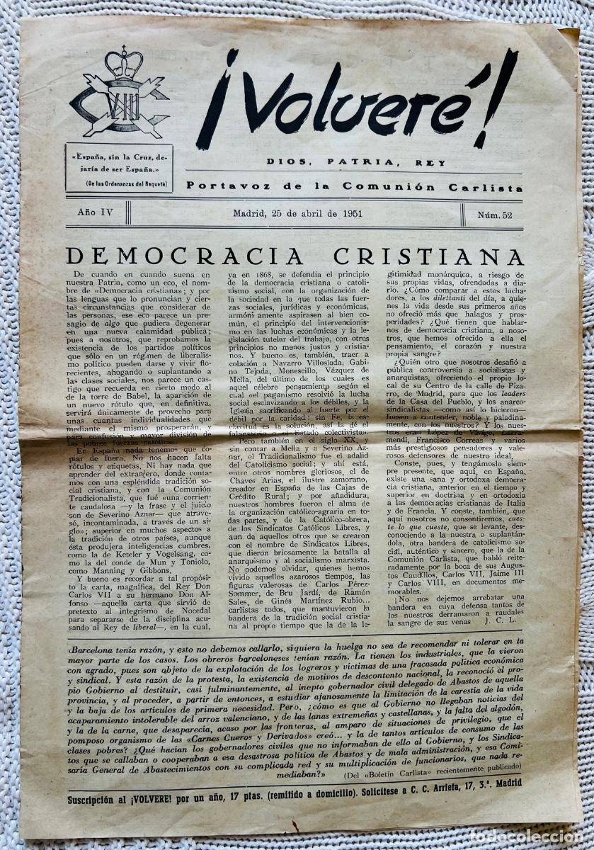 Coleccionismo de revistas y peri&oacute;dicos: Volver&eacute; -Antiguo peri&oacute;dico Portavoz de la Comuni&oacute;n Carlista (N&deg; 52, Abril 1951) - Carlismo, Requet&eacute;