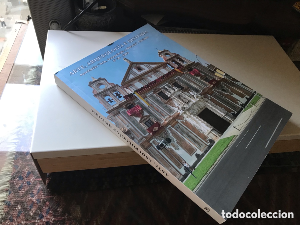 Coleccionismo de revistas y peri&oacute;dicos: Arte, Arqueolog&iacute;a e Historia n&ordm; 30