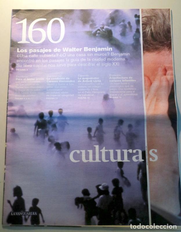 Collection Magazines and Newspapers: (Benjamin, Walter) - CULTURAS N&ordm; 160: Los pasajes de Walter Benjamin - Barcelona 2005 - Ilustrado
