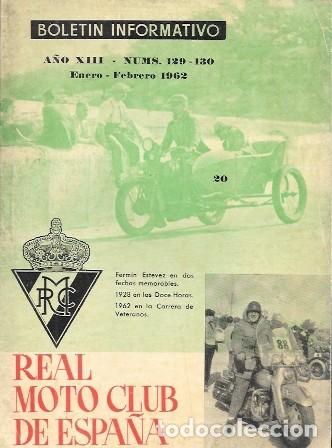 Coleccionismo de revistas y peri&oacute;dicos: REVISTA REAL MOTO CLUB ESPA&Ntilde;A BOLETIN INFORMATIVO A&Ntilde;O XIII N&ordm; 129-130 ENERO-FEBRERO 1962- A-REV-3143