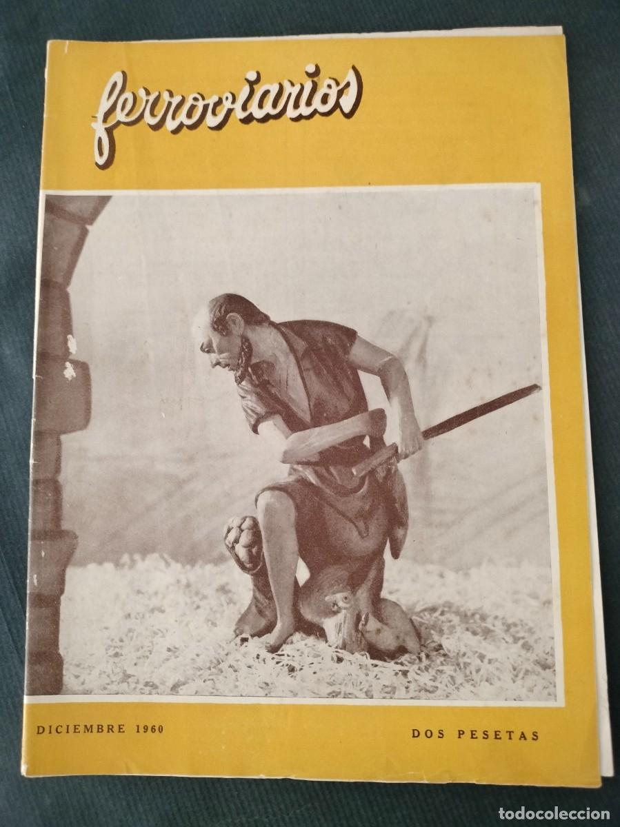 Coleccionismo de revistas y peri&oacute;dicos: REVISTA FERROVIARIOS N&ordm; 225 AGOSTO DICIEMBRE 1960 FOTO ADORACION POR M. CUENCA TRENES FERROCARRIL