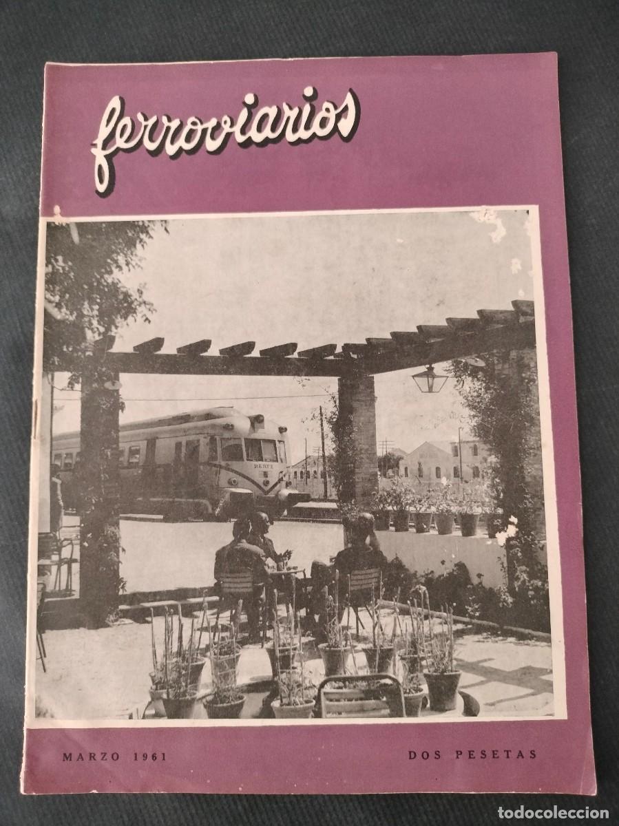 Coleccionismo de revistas y peri&oacute;dicos: REVISTA FERROVIARIOS N&ordm; 228 AGOSTO MARZO 1961 FOTO EL TAF DE MADRID TRENES FERROCARRIL