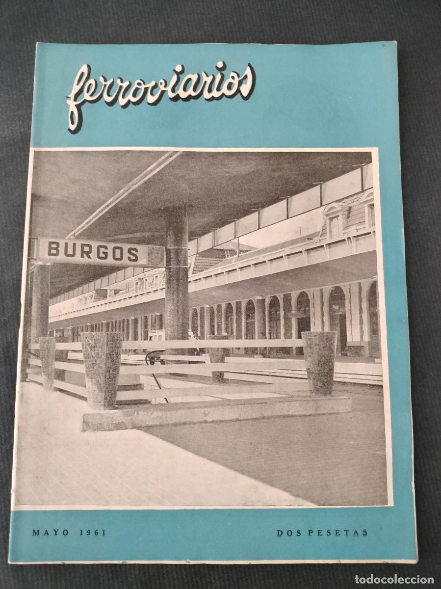 Coleccionismo de revistas y peri&oacute;dicos: REVISTA FERROVIARIOS N&ordm; 230 MAYO 1961 FOTO ESTACION DE BURGOS TRENES FERROCARRIL