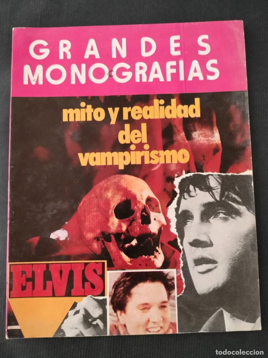 Coleccionismo de revistas y peri&oacute;dicos: GRANDES MONOGRAFIAS N&ordm; 4 MITO Y REALIDAD DEL VAMPIRISMO ESPECIAL ELVIS EDICIONES MAISAL A&Ntilde;OS 80