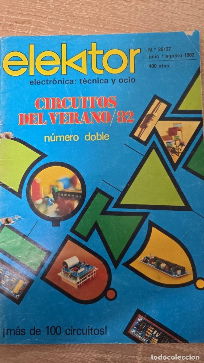 Collection Magazines and Newspapers: Revista Elektor n&ordm; 26/27 (Julio/Agosto 1982). Especial Circuitos de Verano. Electr&oacute;nica antigua.