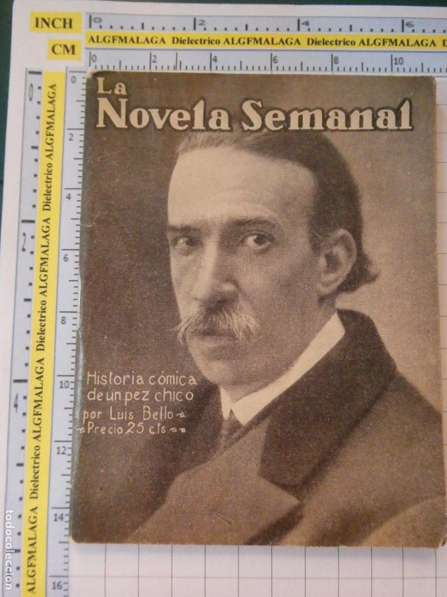 Coleccionismo de revistas y peri&oacute;dicos: ANTIGUA REVISTA LITERARIA. LA NOVELA SEMANAL HISTORIA C&Oacute;MICA PEZ CHICO LUIS BELLO.