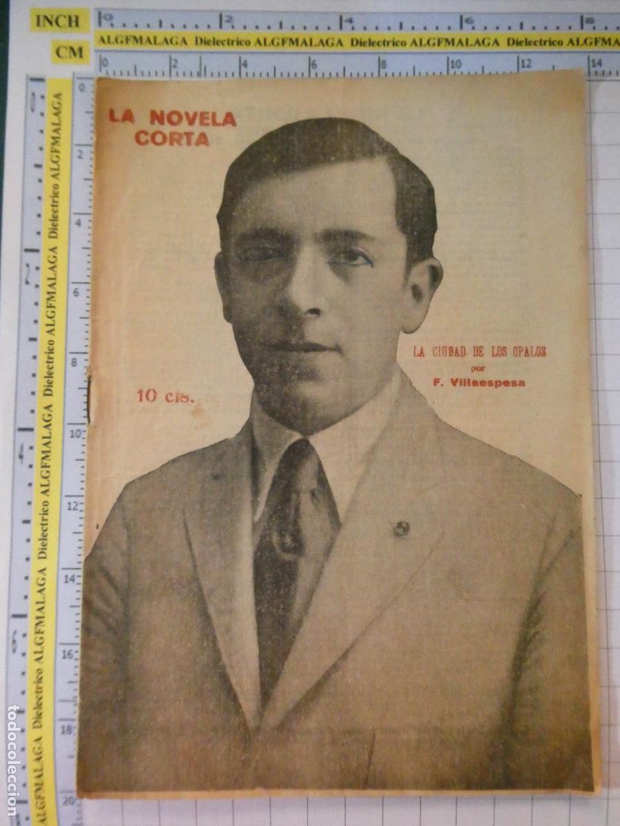 Coleccionismo de revistas y peri&oacute;dicos: ANTIGUA REVISTA LITERARIA. LA NOVELA CORTA. LA CIUDAD DE LOS &Oacute;PALOS POR F. VILLAESPESA