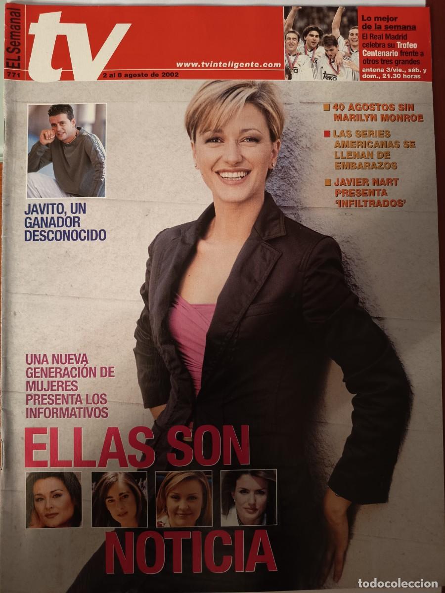 Coleccionismo de revistas y peri&oacute;dicos: REVISTA EL SEMANAL TV TELEVISI&Oacute;N 771 AGOSTO 2002 - ELLAS SON NOTICIA SUSANNA GRISO REAL MADRID