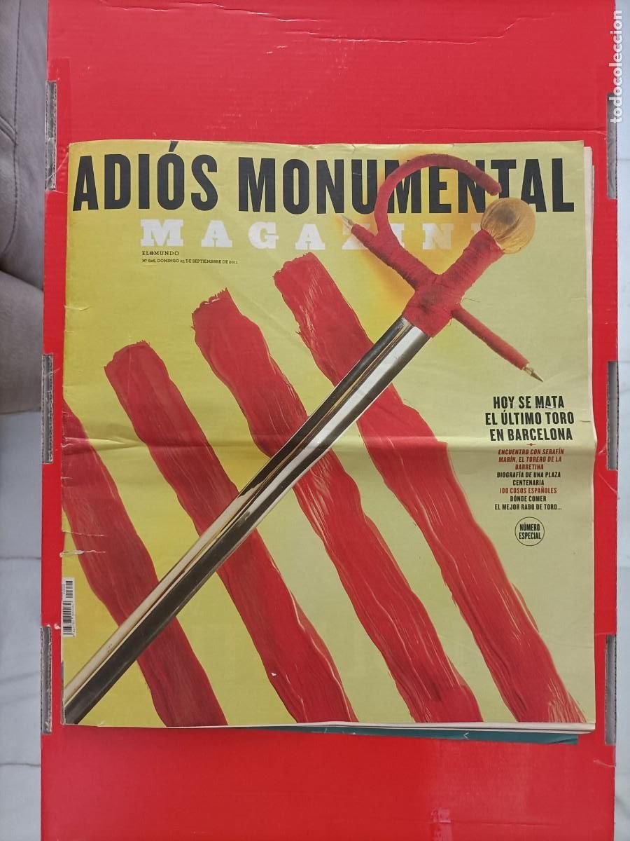 Coleccionismo de revistas y peri&oacute;dicos: REVISTA MAGAZINE ESPECIAL EL MUNDO. ADI&Oacute;S MONUMENTAL. 25-09-2011. HOY SE MATA EL &Uacute;LTIMO TORO.