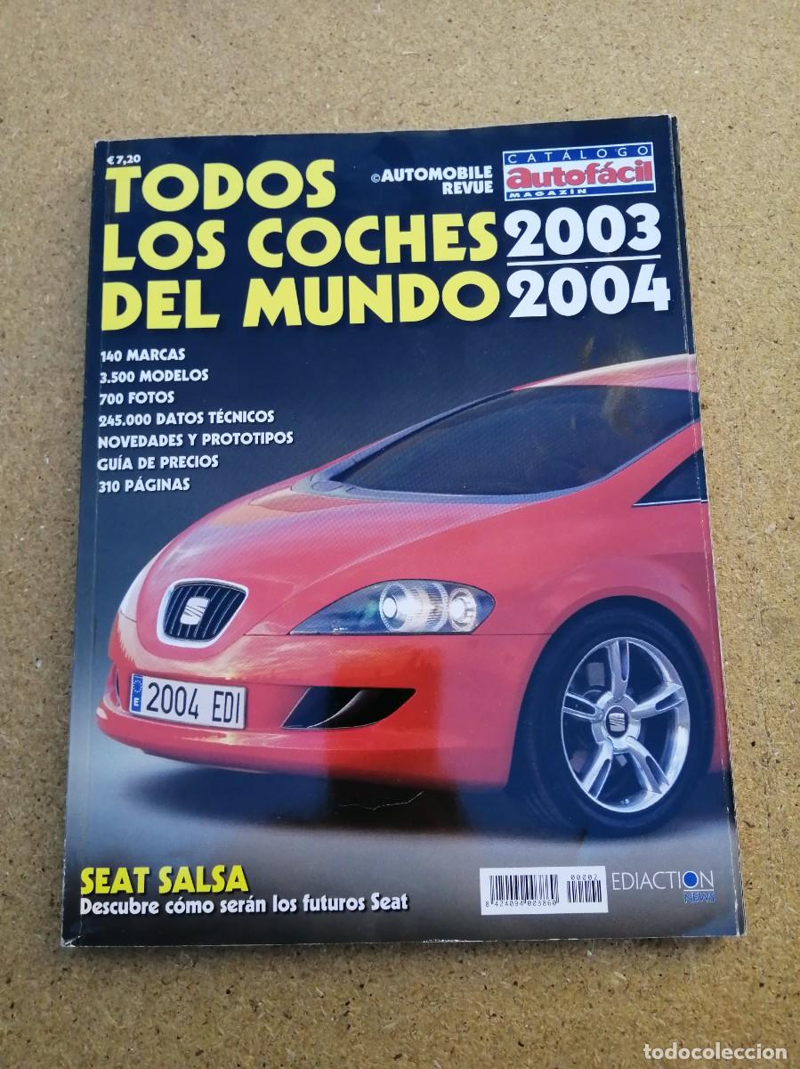 Coleccionismo de revistas y peri&oacute;dicos: CATALOGO AUTOFACIL. TODOS LOS COCHES DEL MUNDO 2003 - 2004