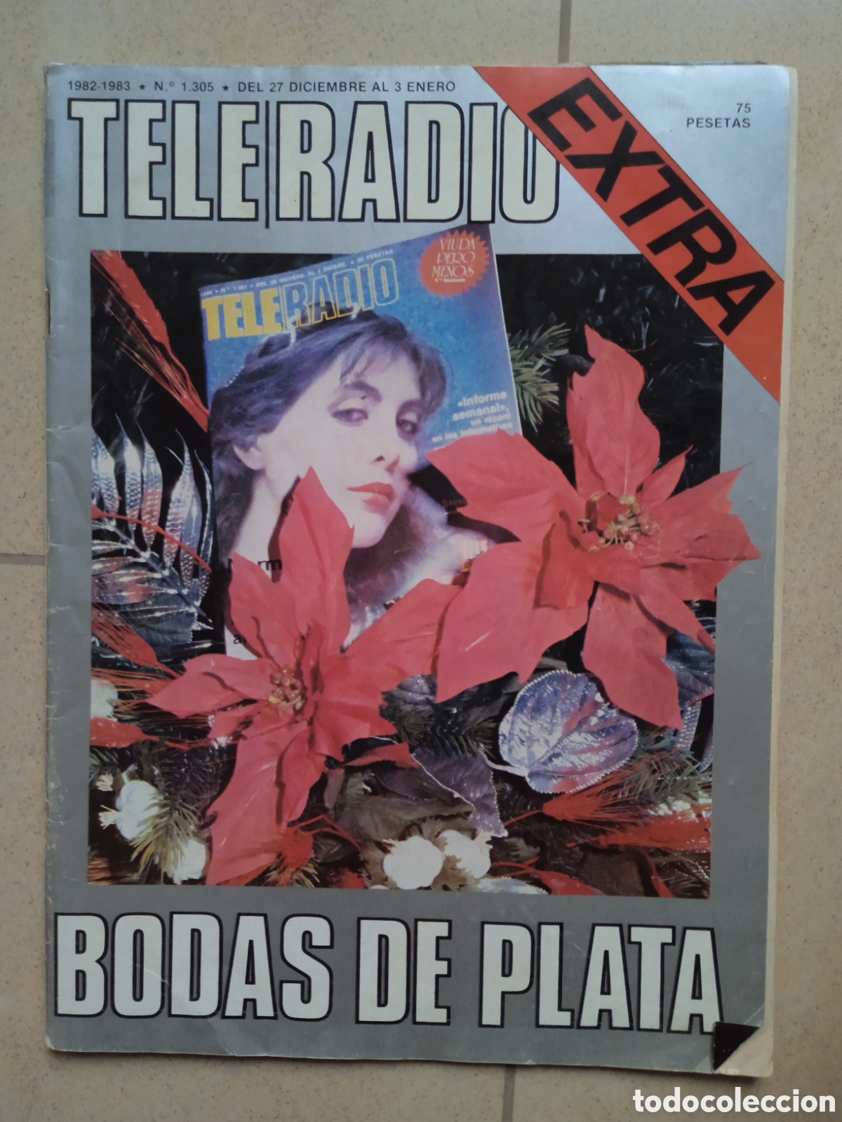Coleccionismo de revistas y peri&oacute;dicos: Teleradio n&deg; 1305 Extra Bodas de Plata dic. 82 enero 83