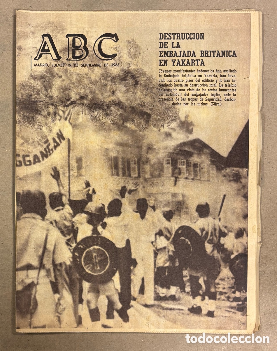 Coleccionismo de revistas y peri&oacute;dicos: ABC (19 SEPTIEMBRE 1963) DESTRUCCI&Oacute;N EMBAJADA BRIT&Aacute;NICA EN YAKARTA, SECUESTRADORES DI STEFANO,&hellip;
