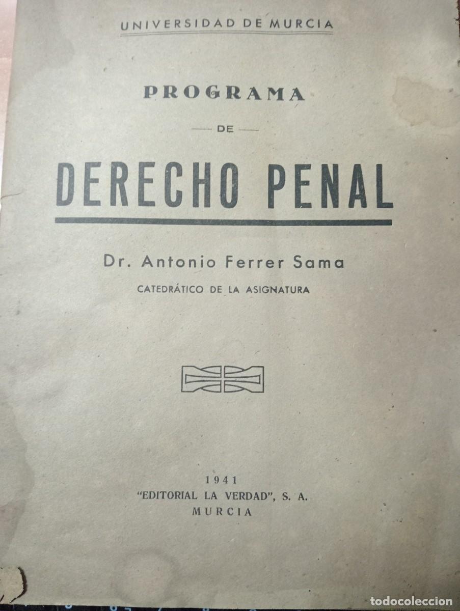 Coleccionismo de revistas y peri&oacute;dicos: PROGRAMA DE DERECHO PENAL ANTONIO FERRER SAMA UNIVERSIDAD DE MURCIA A&Ntilde;O 1941