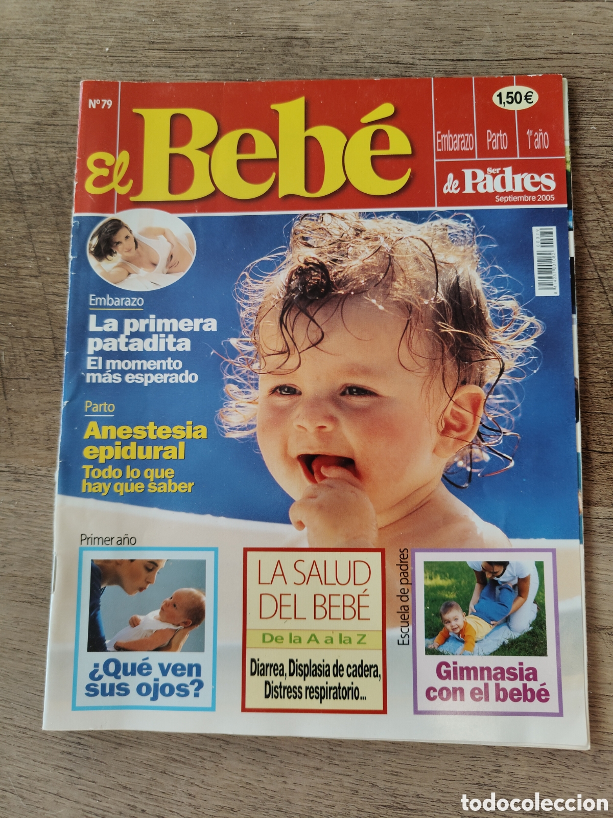 Coleccionismo de revistas y peri&oacute;dicos: Revista EL BEB&Eacute; n&deg; 79 &ndash; Ser Padres correspondiente a septiembre de 2005.