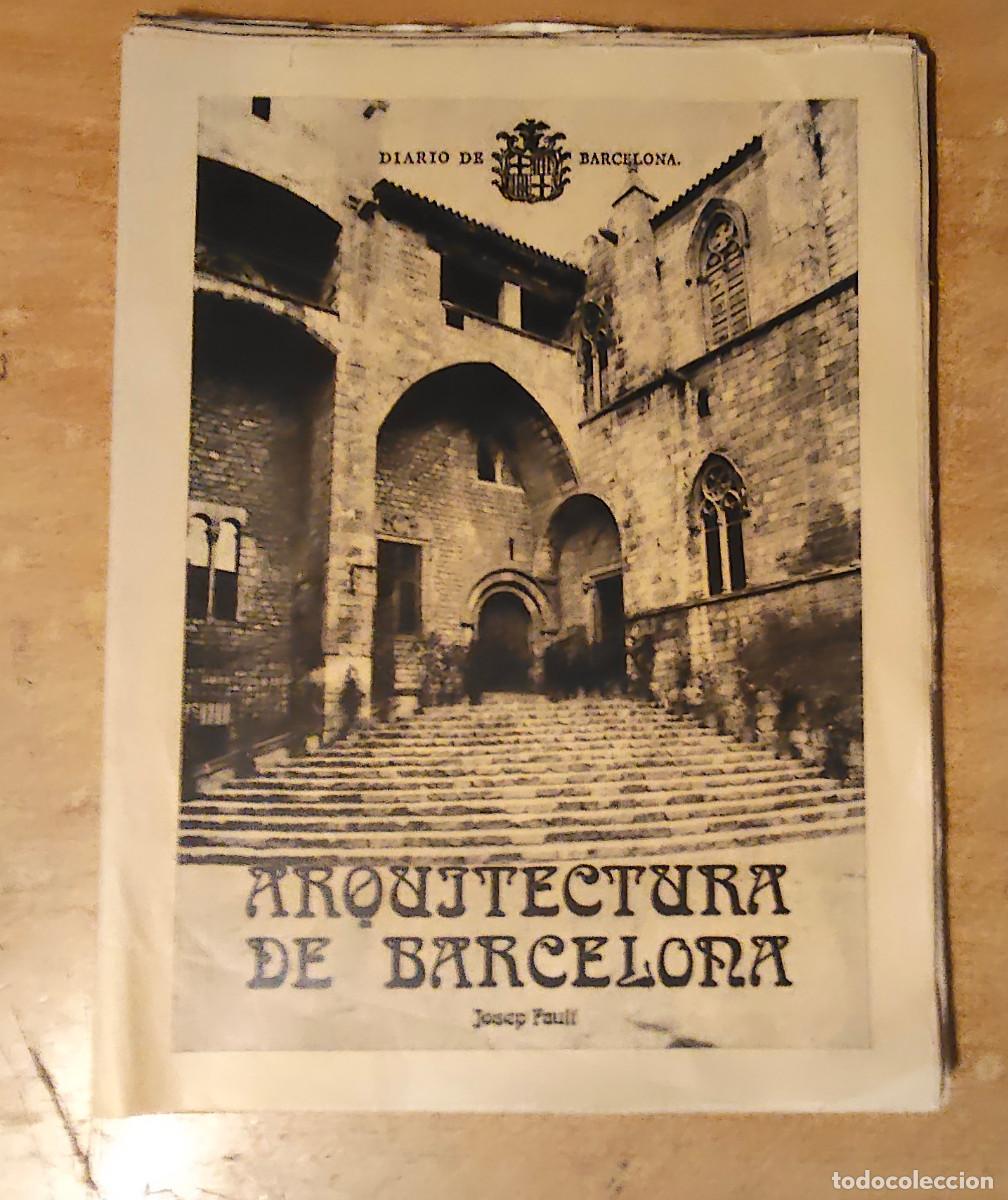 Coleccionismo de revistas y peri&oacute;dicos: COLECCIONABLES DE DIARIO DE BARCELONA ARQUITECTURA DE BARCELONA JOSEP FAULI 262 PAGINAS VER FOTOS