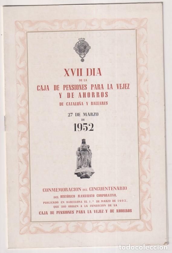 Coleccionismo de revistas y peri&oacute;dicos: XVII D&iacute;a de la Caja de Pensiones para la vejez y de ahorros de Catalu&ntilde;a y Baleares. 27 marzo 1952. (