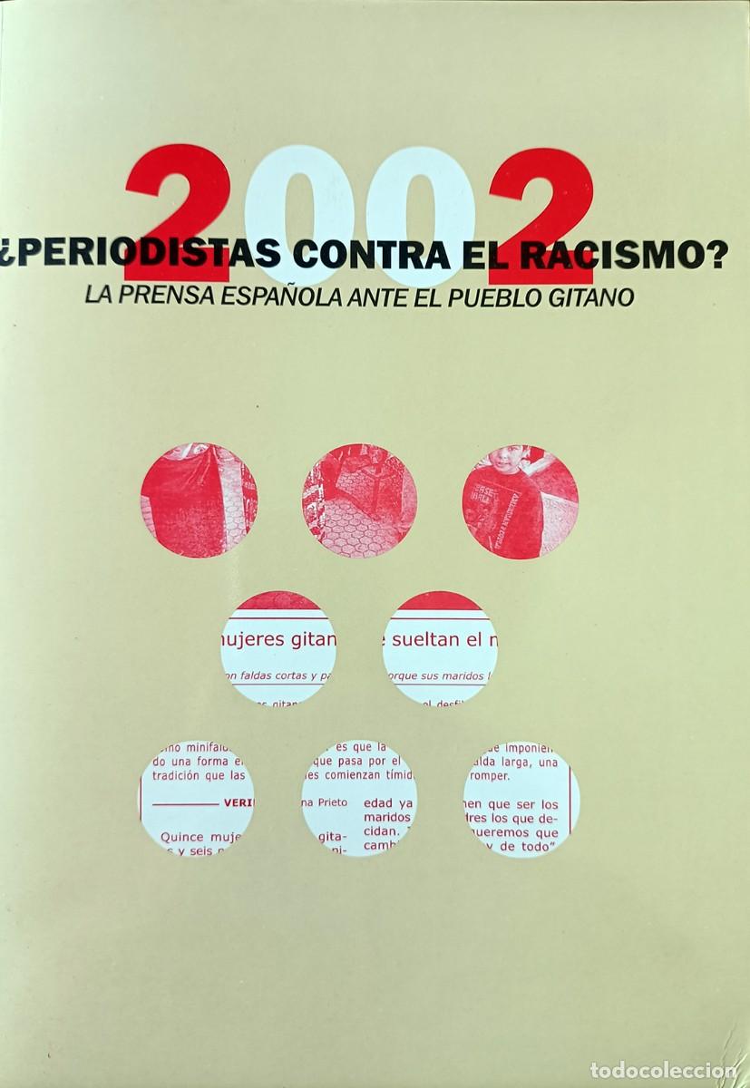 Coleccionismo de revistas y peri&oacute;dicos: &iquest;Periodistas contra el racismo? 2002. La prensa espa&ntilde;ola ante el pueblo gitano