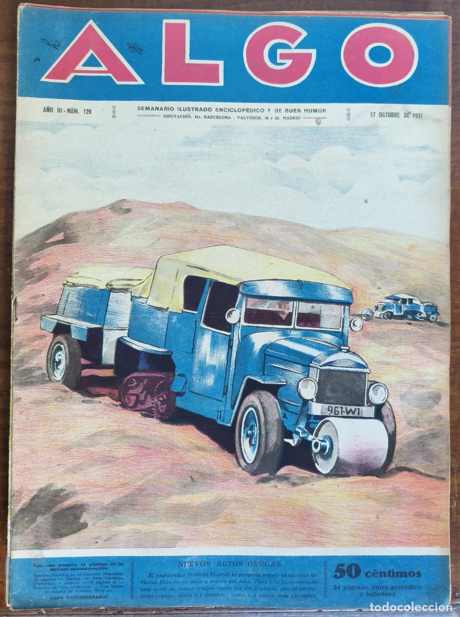 Coleccionismo de revistas y peri&oacute;dicos: ALGO-SEMANARIO ILUSTRADO ENCICLOP&Eacute;DICO Y DE BUEN HUMOR-N&ordm;129 NUEVOS AUTOS ORUGAS 17/10/1931